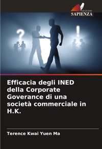 Abbildung von: Efficacia degli INED della Corporate Goverance di una societa commerciale in H.K. - Edizioni Sapienza
