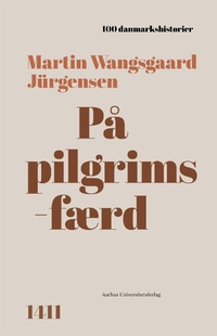 Enlarge image Cover: På pilgrimsfærd - Aarhus University Press