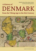 Cover: A History of Denmark from the Viking Age to the 21st Century - Aarhus University Press