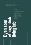 Cover: Byen som etnografisk living lab - Aarhus University Press