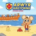 Cover: Arwyr Argyfwng a'r Bad Achub - Gwasg Carreg Gwalch