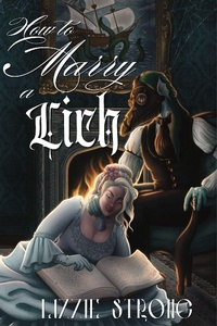 Enlarge image Cover: How to Marry a Lich - Lizzie Strong