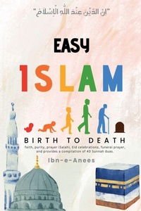 Abbildung von: Easy Islam Birth to Death - ibn-e-Anees