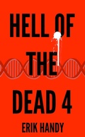 Cover: Hell of the Dead 4 (The Hell of the Dead Saga, #4) - Erik Handy