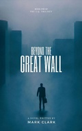 Cover: Beyond the Great Wall (The I.Q. Trilogy, #1) - Lamplight Productions