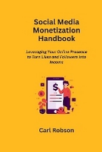 Abbildung von: Social Media Monetization Handbook - Carl Robson