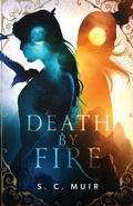 Cover: Death by Fire - S. C. Muir