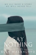 Cover: Say Nothing - Melissa Magdaluyo