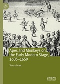 Cover: Apes and Monkeys on the Early Modern Stage, 1603-1659 - Palgrave Macmillan