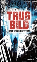 Cover: Trugbild - Reinhardt, Friedrich