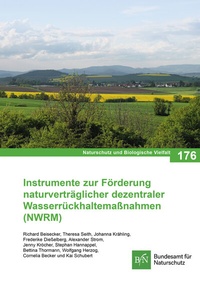 Abbildung von: Instrumente zur Förderung naturverträglicher dezentraler Wasserrückhaltemaßnahmen (NWRM) - Landwirtschaftsverlag
