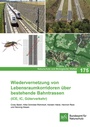 Bild: Wiedervernetzung von Lebensraumkorridoren über bestehende Bahntrassen (ICE, IC, Güterverkehr) - Landwirtschaftsverlag