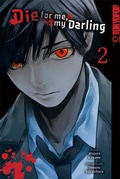 Cover: Die for me, my darling, Band 02 - TOKYOPOP GmbH