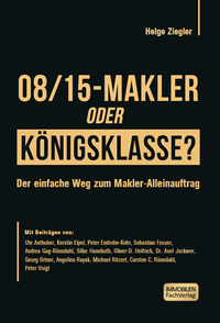 Abbildung von: 08/15-Makler oder Königsklasse? - ImmobilienFachVerlag