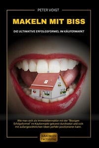 Abbildung von: Makeln mit Biss - ImmobilienFachVerlag