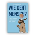 Cover: Wie geht Mensch? - MoonWalker Verlag