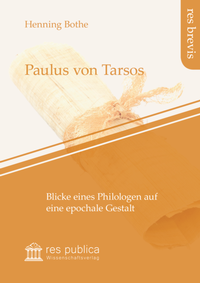 Enlarge image Cover: Paulus von Tarsos - res publica Wissenschaftsverlag Ingo Naumann
