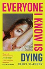 Cover: Everyone I Know is Dying - HQ