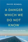 Cover: A Danger Which We Do Not Know - Oxford University Press Inc