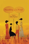 Cover: Friendship and the Novel - McGill-Queen's University Press