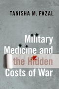Cover: Military Medicine and the Hidden Costs of War - Oxford University Press Inc