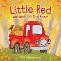 Cover: Little Red, Autumn on the Farm - Little, Brown Young Readers