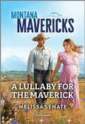 Cover: A Lullaby for the Maverick - Harlequin Montana Mavericks