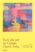 Cover: Trans Life and the Catholic Church Today - T.& T.Clark Ltd
