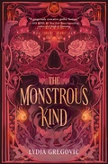 Cover: The Monstrous Kind - Delacorte Press