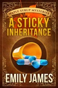Cover: A Sticky Inheritance (Maple Syrup Mysteries, #1) - Stronghold Books