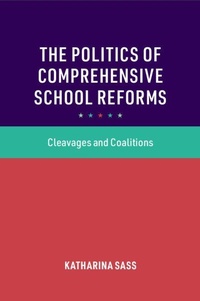 Enlarge image Cover: The Politics of Comprehensive School Reforms - Cambridge University Press