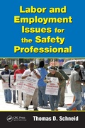 Cover: Labor and Employment Issues for the Safety Professional - CRC Press