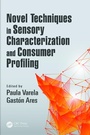Cover: Novel Techniques in Sensory Characterization and Consumer Profiling - CRC Press