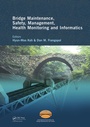 Cover: Bridge Maintenance, Safety Management, Health Monitoring and Informatics - IABMAS '08 - CRC Press