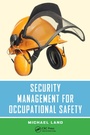 Cover: Security Management for Occupational Safety - CRC Press