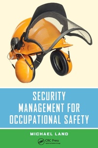 Enlarge image Cover: Security Management for Occupational Safety - CRC Press