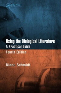 Enlarge image Cover: Using the Biological Literature - CRC Press