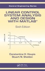 Cover: Linear Control System Analysis and Design with MATLAB - CRC Press