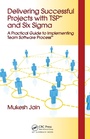 Cover: Delivering Successful Projects with TSP(SM) and Six Sigma - Auerbach