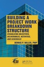 Cover: Building a Project Work Breakdown Structure - Auerbach