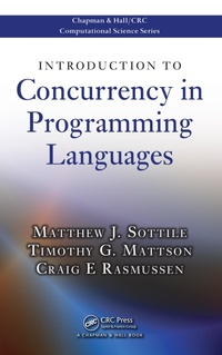 Enlarge image Cover: Introduction to Concurrency in Programming Languages - Chapman and Hall