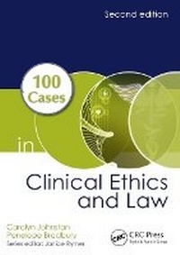 Abbildung von: 100 Cases in Clinical Ethics and Law - CRC Press