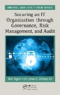 Abbildung von: Securing an IT Organization through Governance, Risk Management, and Audit - Auerbach