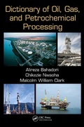 Cover: Dictionary of Oil, Gas, and Petrochemical Processing - CRC Press