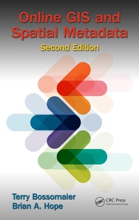 Enlarge image Cover: Online GIS and Spatial Metadata - CRC Press