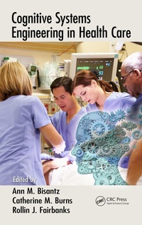 Enlarge image Cover: Cognitive Systems Engineering in Health Care - CRC Press
