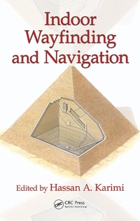 Enlarge image Cover: Indoor Wayfinding and Navigation - CRC Press