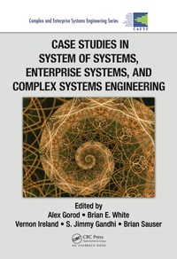 Enlarge image Cover: Case Studies in System of Systems, Enterprise Systems, and Complex Systems Engineering - CRC Press