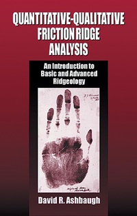 Enlarge image Cover: Quantitative-Qualitative Friction Ridge Analysis - CRC Press