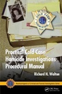 Cover: Practical Cold Case Homicide Investigations Procedural Manual - CRC Press
